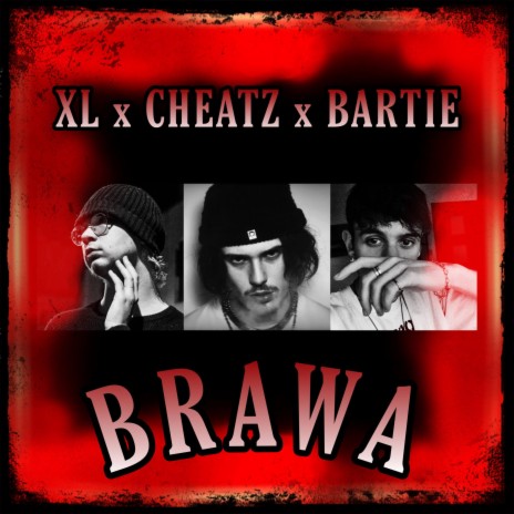 BRAWA ft. Cheatz & BarTie | Boomplay Music