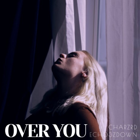 Over You ft. Echo3zDown | Boomplay Music