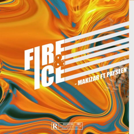 Fire & Ice ft. PAYSEEN | Boomplay Music