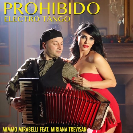 Prohibido ft. Miriana Trevisan | Boomplay Music