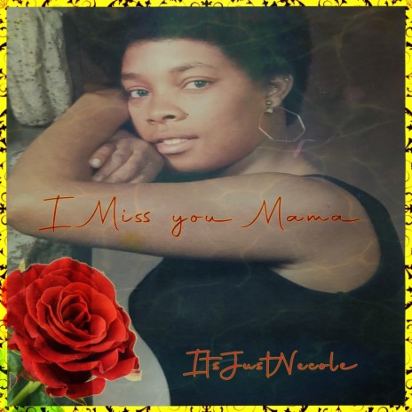 I Miss You Mama