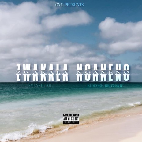 Zwakala Nganeno ft. KidCore | Boomplay Music