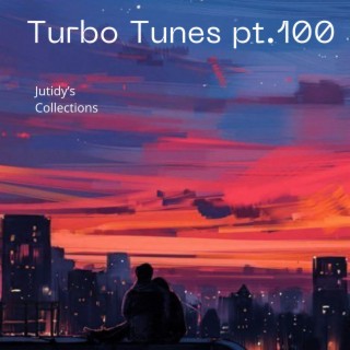 Turbo Tunes pt.100