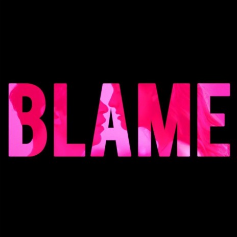 Blame | Boomplay Music