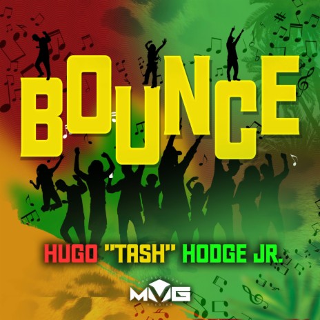 Bounce ft. Hugo "Tash" Hodge Jr. | Boomplay Music