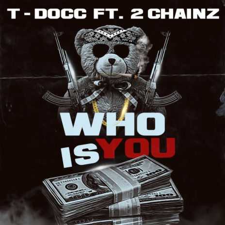 Who Is You ft. 2 Chainz | Boomplay Music