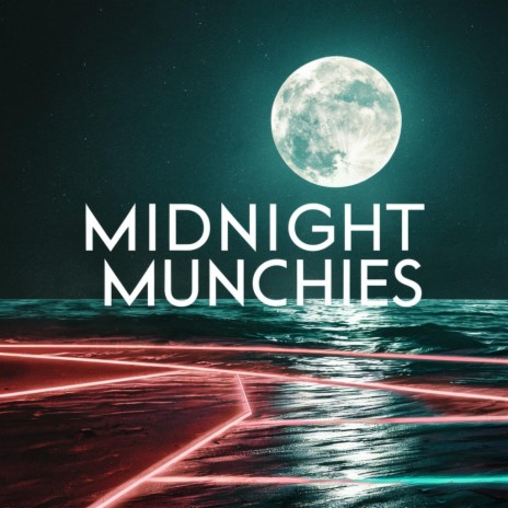 Midnight munchies | Boomplay Music