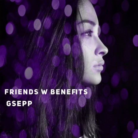 Friends W Benefits | Boomplay Music