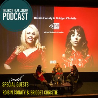 What does an Irish sense of humour sound like? : Roisin Conaty & Bridget Christie in conversation with IFL