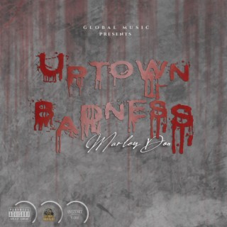 UPTOWN BADNESS