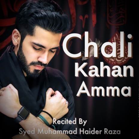 Chali Kahan Amma | Boomplay Music