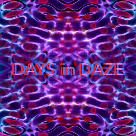 Days in Daze