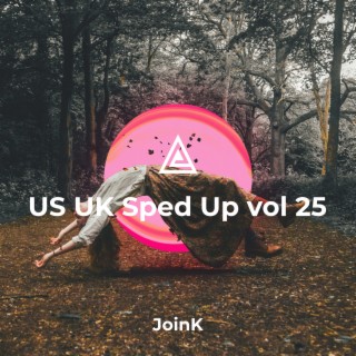 US UK Sped Up vol 25