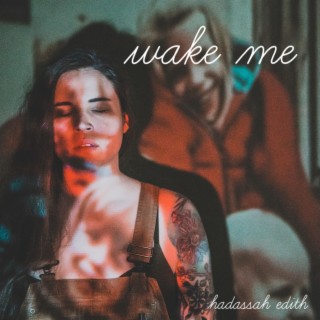 Wake Me