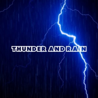 Thunder and Rain