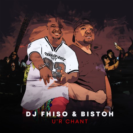 U’r Chants ft. DJ FHISO | Boomplay Music