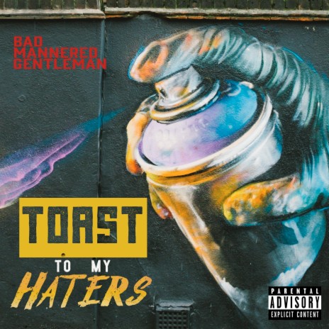 Toast to My Haters | Boomplay Music