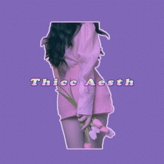 Thicc Aesth Collection 08 (Sped up)