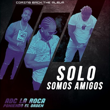 SOLO SOMOS AMIGOS | Boomplay Music