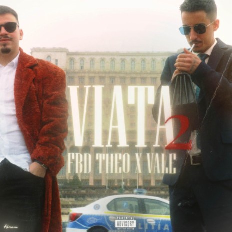 VIATA2 ft. FBD Theo | Boomplay Music