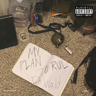 My Plan To Rule Da World (Evolution vol.2)