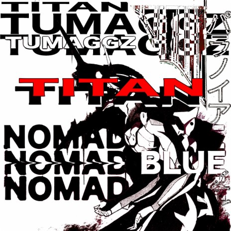 TITAN ft. Nomad Blue | Boomplay Music