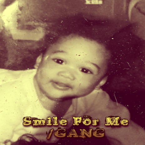 Smile For ME/GANG