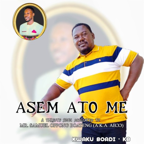 Asem Ato me (Live) | Boomplay Music