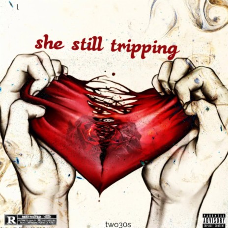 She still tripping | Boomplay Music