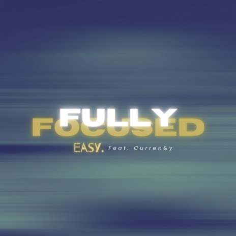 Fully Focused | Boomplay Music