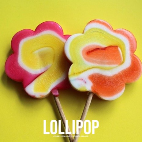 LOLLIPOP ft. S.kool Beatz | Boomplay Music