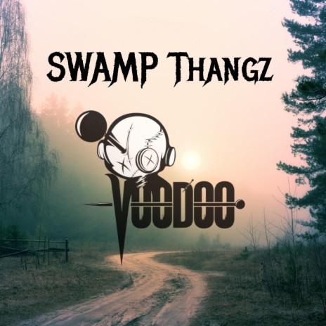 Swamp Thangz | Boomplay Music