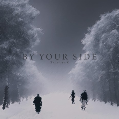 BY YOUR SIDE | Boomplay Music