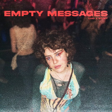 Empty messages ft. Styzy | Boomplay Music