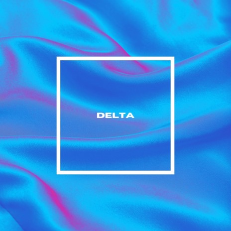 DELTA | Boomplay Music