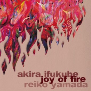 Akira Ifukube: Joy of Fire