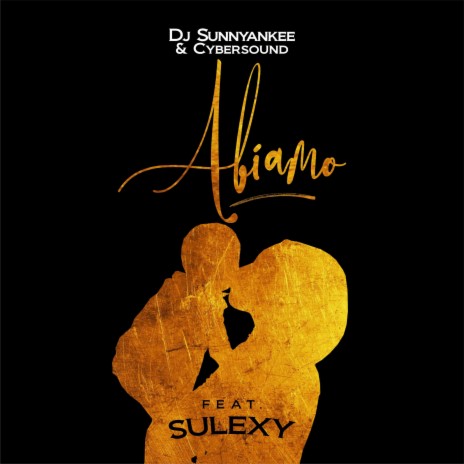 Abiamo (feat. Sulexy & Cybersound) | Boomplay Music