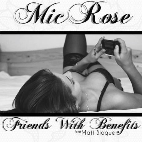 Friends With Benefits (feat. Matt Blaque) | Boomplay Music