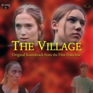 The Village (Original Soundtack from the Film Franchise)