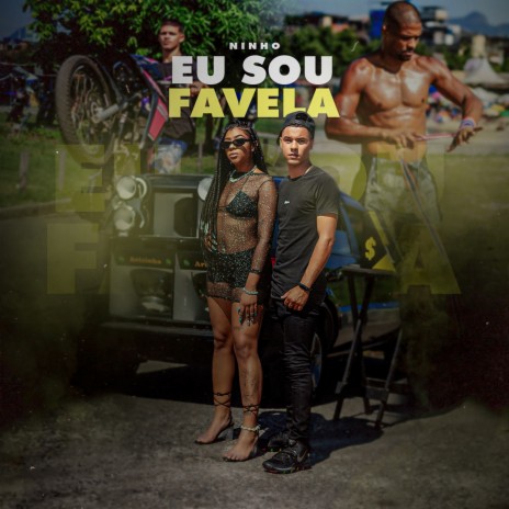 Eu Sou Favela | Boomplay Music