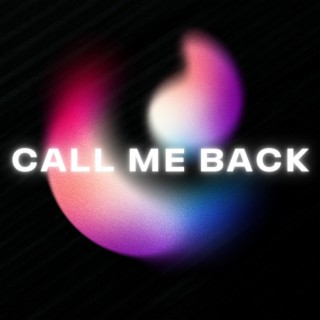 Call Me Back