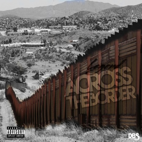 Across The Border | Boomplay Music