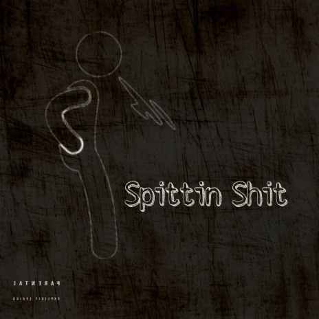Spittin Shit | Boomplay Music