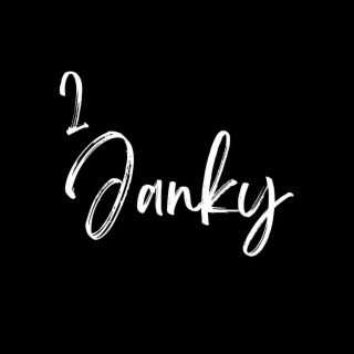 Get Janky II : 2 Janky