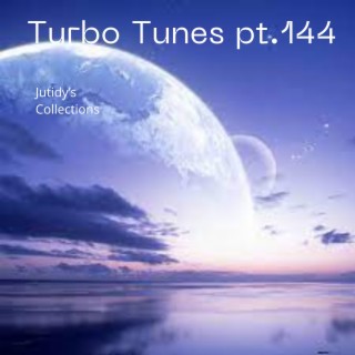 Turbo Tunes pt.144