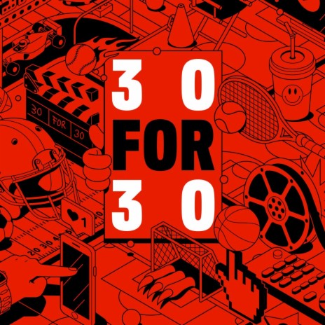 30 for 30 | Boomplay Music