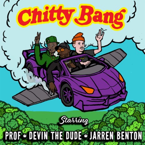 Chitty Bang ft. Devin The Dude & Jarren Benton | Boomplay Music