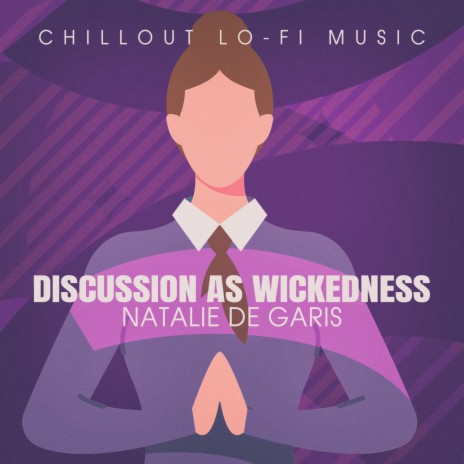 Discussion as Wickedness (Lofai@02) | Boomplay Music