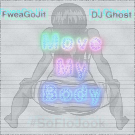 Move My Body ft. DJ Ghost | Boomplay Music