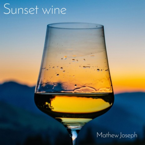 Sunset Wine | Boomplay Music